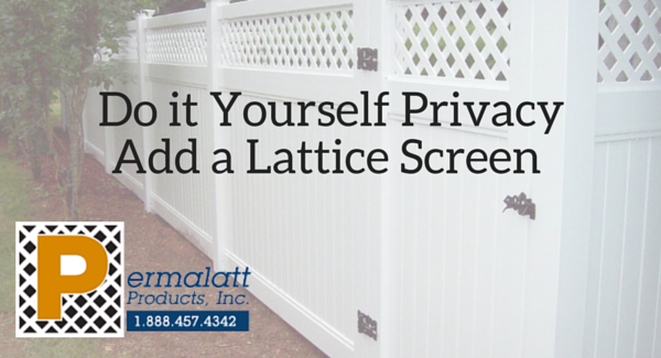 Do it Yourself Privacy Add a Lattice Screen