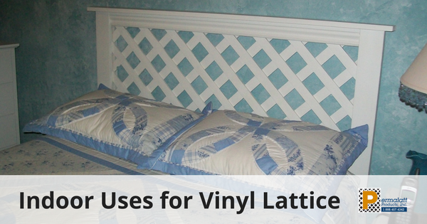 Indoor Uses for Vinyl Lattice