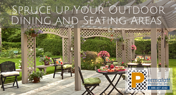 Spruce up Your Outdoor Dining and Seating Areas