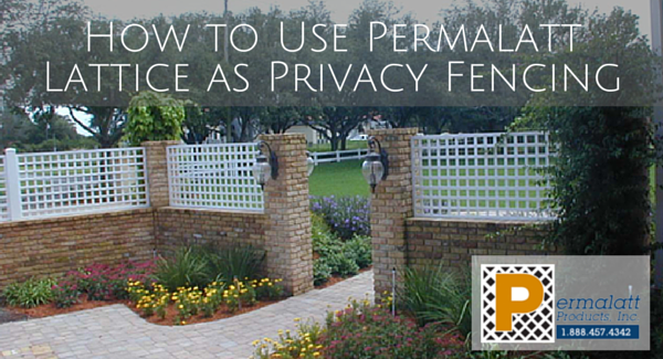 How to Use Permalatt Lattice as Privacy Fencing