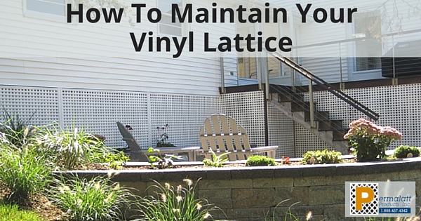 How To Maintain Your Vinyl Lattice 315