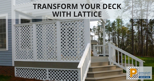 TRANSFORM YOUR DECK WITH LATTICE 315