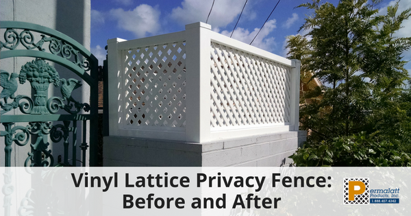 Vinyl Lattice Privacy Fence_ Before and After - 315
